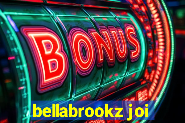 bellabrookz joi